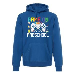 Game On Preschool Back To School Gamer Funny Preschool Gift Premium Hoodie