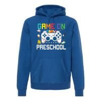 Game On Preschool Back To School Gamer Funny Preschool Gift Premium Hoodie