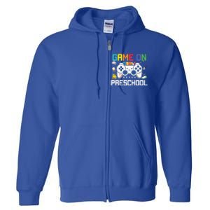 Game On Preschool Back To School Gamer Funny Preschool Gift Full Zip Hoodie