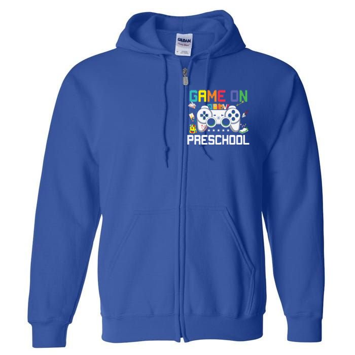 Game On Preschool Back To School Gamer Funny Preschool Gift Full Zip Hoodie