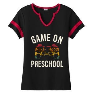 Game On Preschool Funny Back To School First Day Of Sc Gift Ladies Halftime Notch Neck Tee