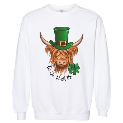 Go On Pinch Me St Patricks Day Cow Farmer Farming Garment-Dyed Sweatshirt