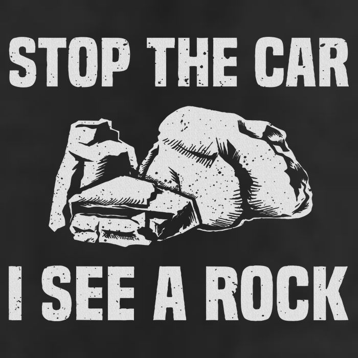 Geologist Outfit Rock Collector Stop The Car I See A Rock 25L Jumbo Tote
