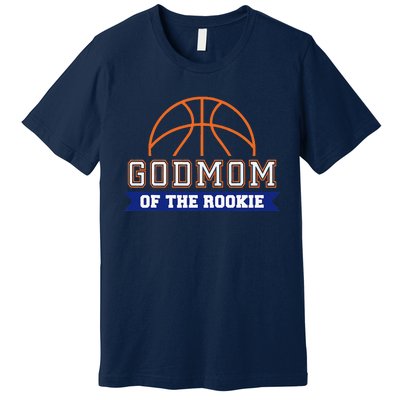 Godmom Of Rookie 1st Birthday Basketball Theme Matching Premium T-Shirt