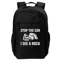 Geologist Outfit Rock Collector Stop The Car I See A Rock Backpack