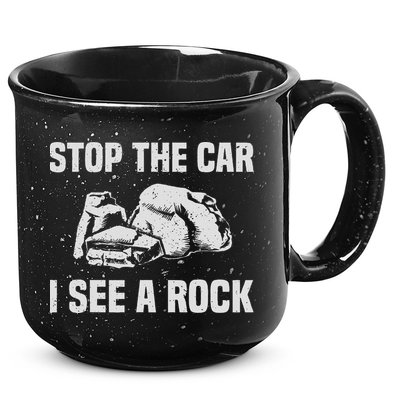 Geologist Outfit Rock Collector Stop The Car I See A Rock 15oz Campfire Ceramic Mug