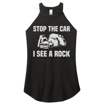 Geologist Outfit Rock Collector Stop The Car I See A Rock Women's Perfect Tri Rocker Tank