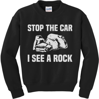 Geologist Outfit Rock Collector Stop The Car I See A Rock Kids Sweatshirt