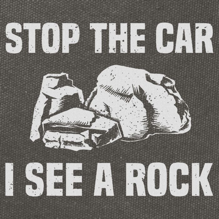 Geologist Outfit Rock Collector Stop The Car I See A Rock Cotton Canvas Backpack