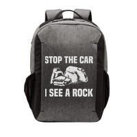 Geologist Outfit Rock Collector Stop The Car I See A Rock Vector Backpack