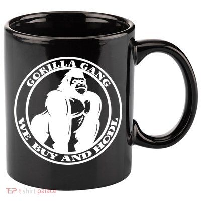 Gorilla Gang We Buy And HODL Meme Stonk 11oz C Handle Ceramic Mug