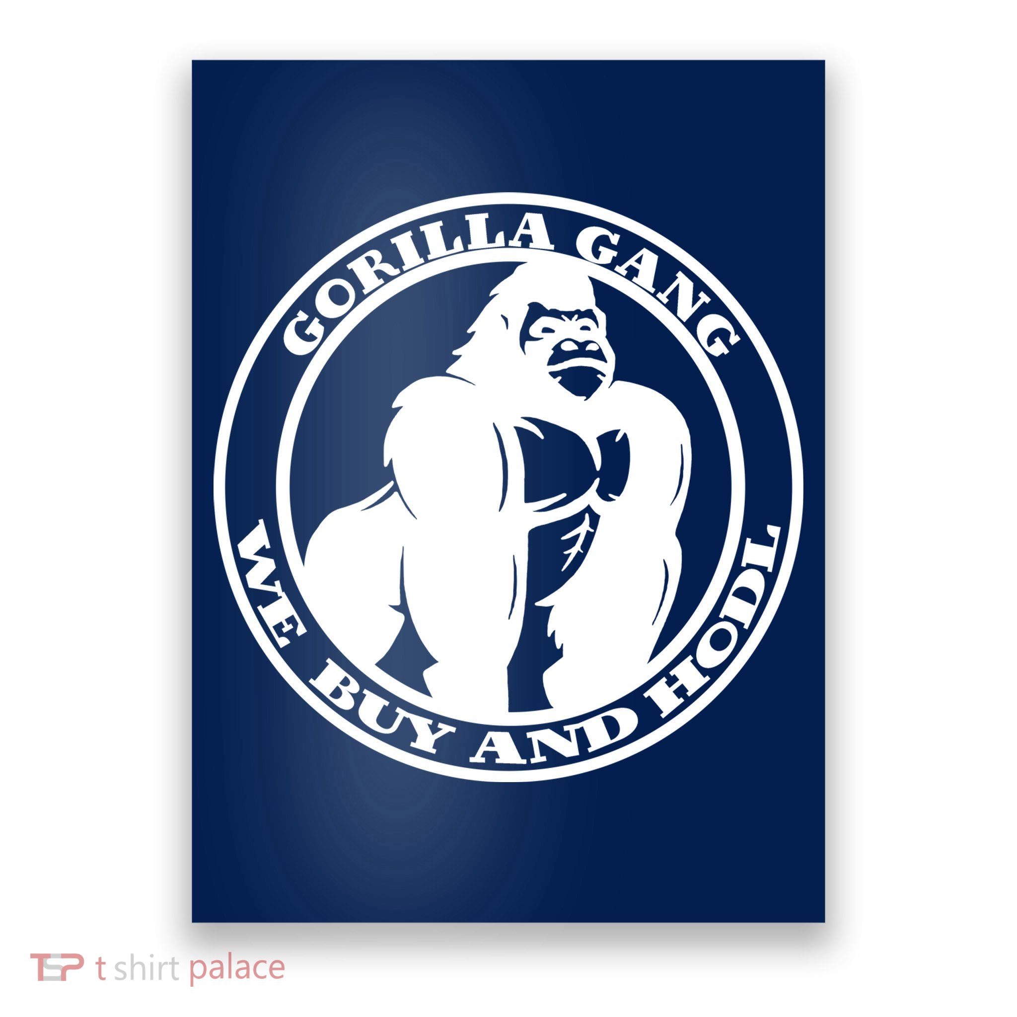 Gorilla Gang We Buy And HODL Meme Stonk Poster