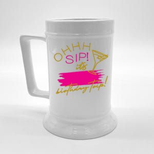 Ggt Oh Sip It’s My Birthday Trip Fill In The Blank Martini Meaningful Gift Beer Stein