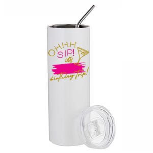 Ggt Oh Sip It’s My Birthday Trip Fill In The Blank Martini Meaningful Gift Stainless Steel Tumbler