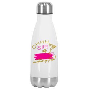 Ggt Oh Sip It’s My Birthday Trip Fill In The Blank Martini Meaningful Gift Stainless Steel Insulated Water Bottle