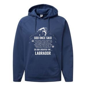 God Once Said Labrador Retriever Dog Gift Performance Fleece Hoodie