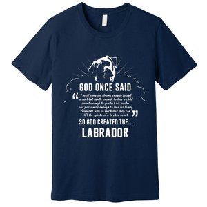 God Once Said Labrador Retriever Dog Gift Premium T-Shirt