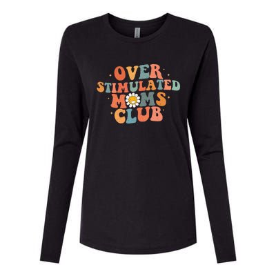 Groovy Over Stimulated Moms Club Mothers Day Funny Design Womens Cotton Relaxed Long Sleeve T-Shirt