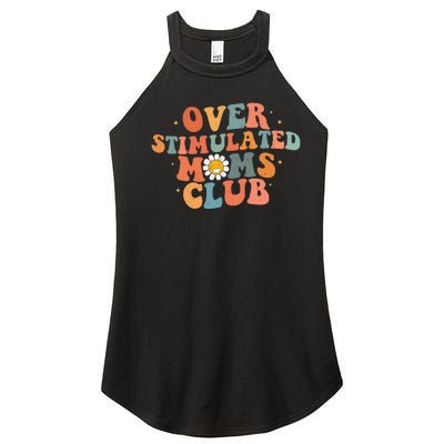 Groovy Over Stimulated Moms Club Mothers Day Funny Design Women’s Perfect Tri Rocker Tank