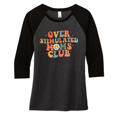 Groovy Over Stimulated Moms Club Mothers Day Funny Design Women's Tri-Blend 3/4-Sleeve Raglan Shirt