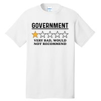 Government One Star Very Bad Would Not Recommend Shirt Funny Government One Star Tall T-Shirt