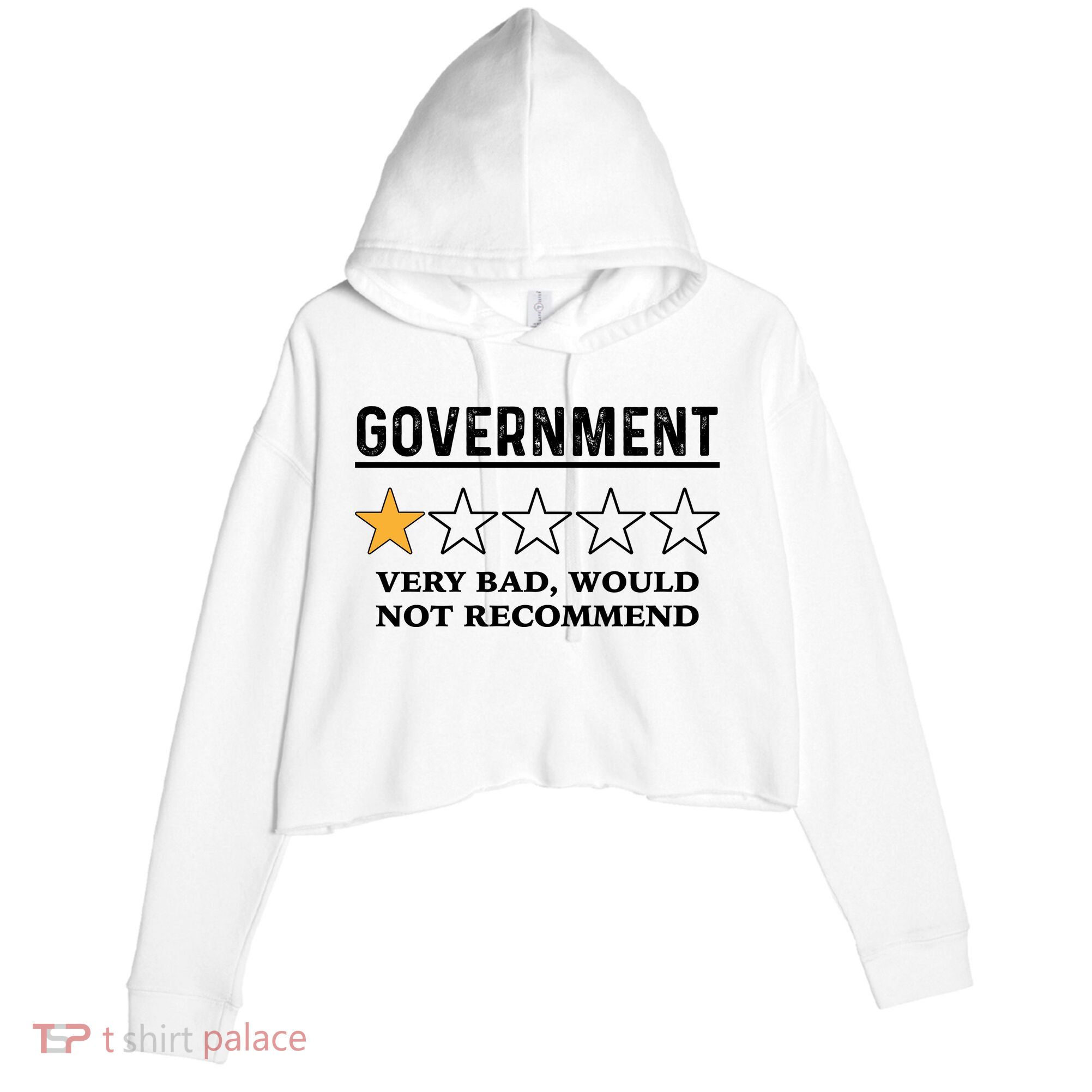 Government One Star Very Bad Would Not Recommend Shirt Funny Government One Star Crop Fleece Hoodie