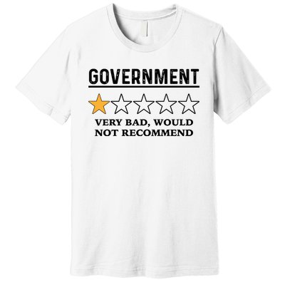 Government One Star Very Bad Would Not Recommend Shirt Funny Government One Star Premium T-Shirt