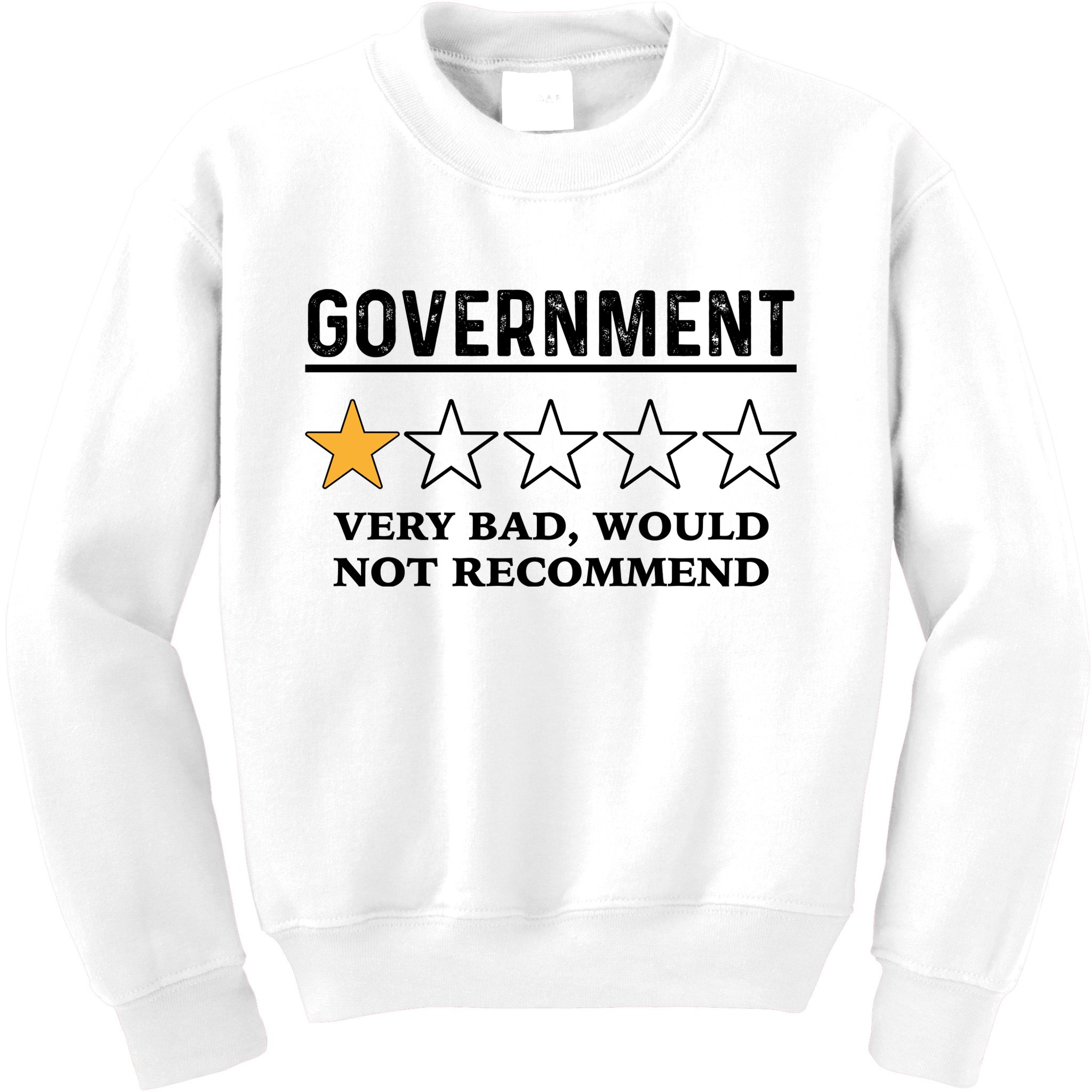 Government One Star Very Bad Would Not Recommend Shirt Funny Government One Star Kids Sweatshirt