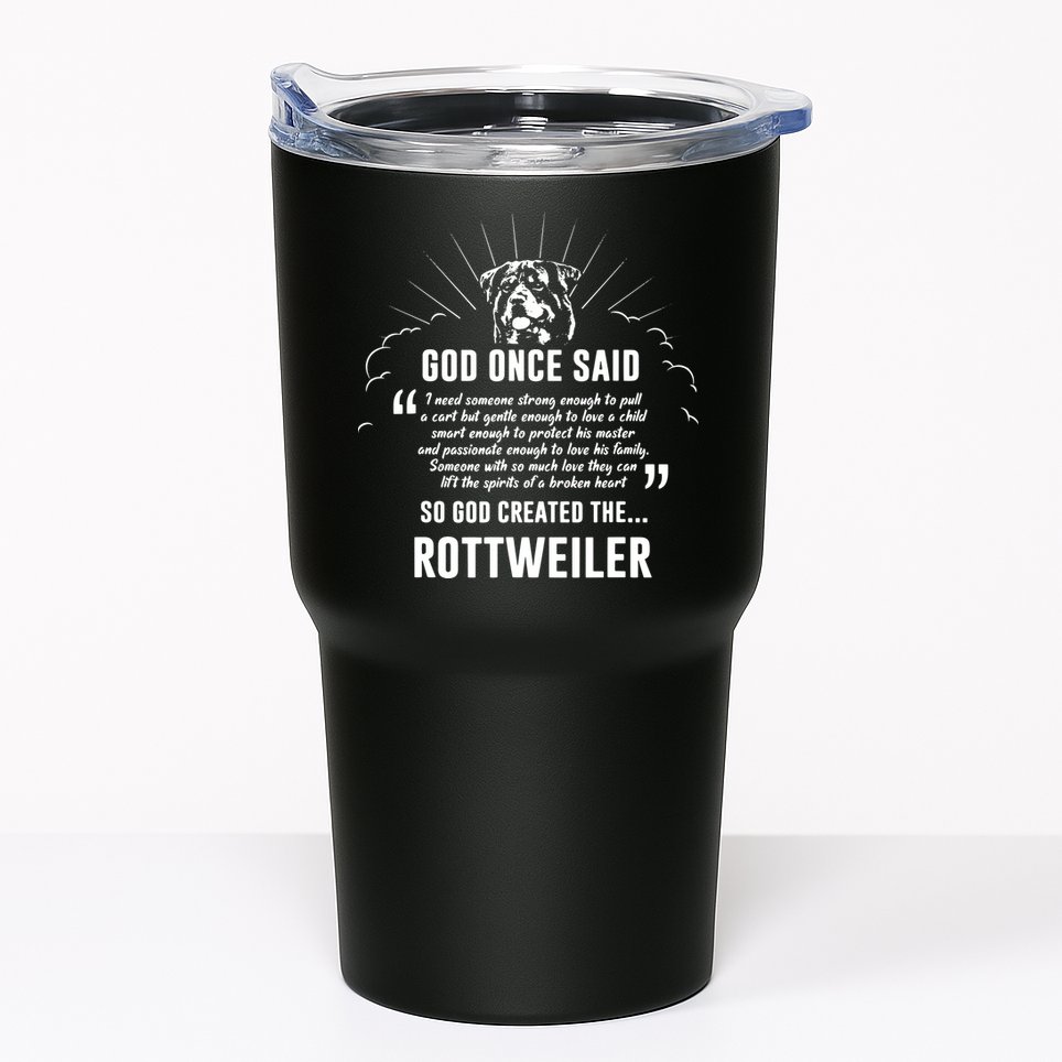 God Once Said Rottweiler Dog Gift Tumbler