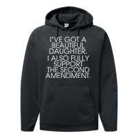 Got A Beautiful Daughter Support The Second Amendment Performance Fleece Hoodie