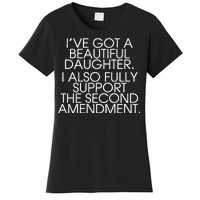 Got A Beautiful Daughter Support The Second Amendment Women's T-Shirt