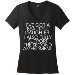 Got A Beautiful Daughter Support The Second Amendment Women's V-Neck T-Shirt