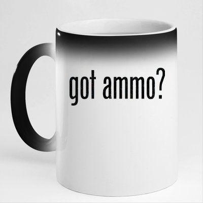 Got Ammo? 11oz Black Color Changing Mug