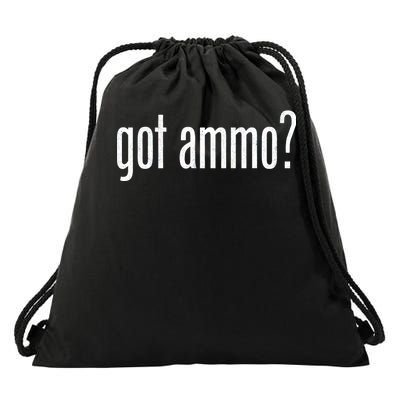 Got Ammo? Drawstring Bag