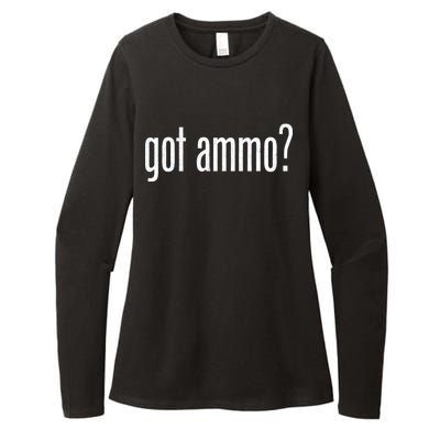 Got Ammo? Womens CVC Long Sleeve Shirt