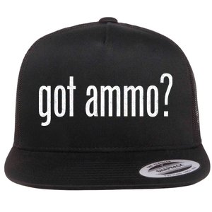 Got Ammo? Flat Bill Trucker Hat