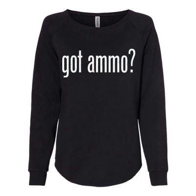 Got Ammo? Womens California Wash Sweatshirt