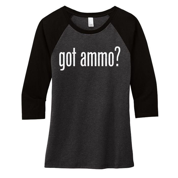 Got Ammo? Women's Tri-Blend 3/4-Sleeve Raglan Shirt