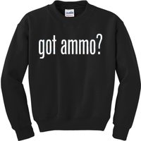 Got Ammo? Kids Sweatshirt