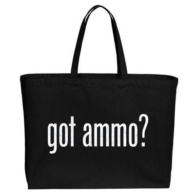 Got Ammo? Cotton Canvas Jumbo Tote