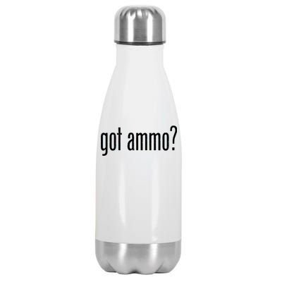 Got Ammo? Stainless Steel Insulated Water Bottle