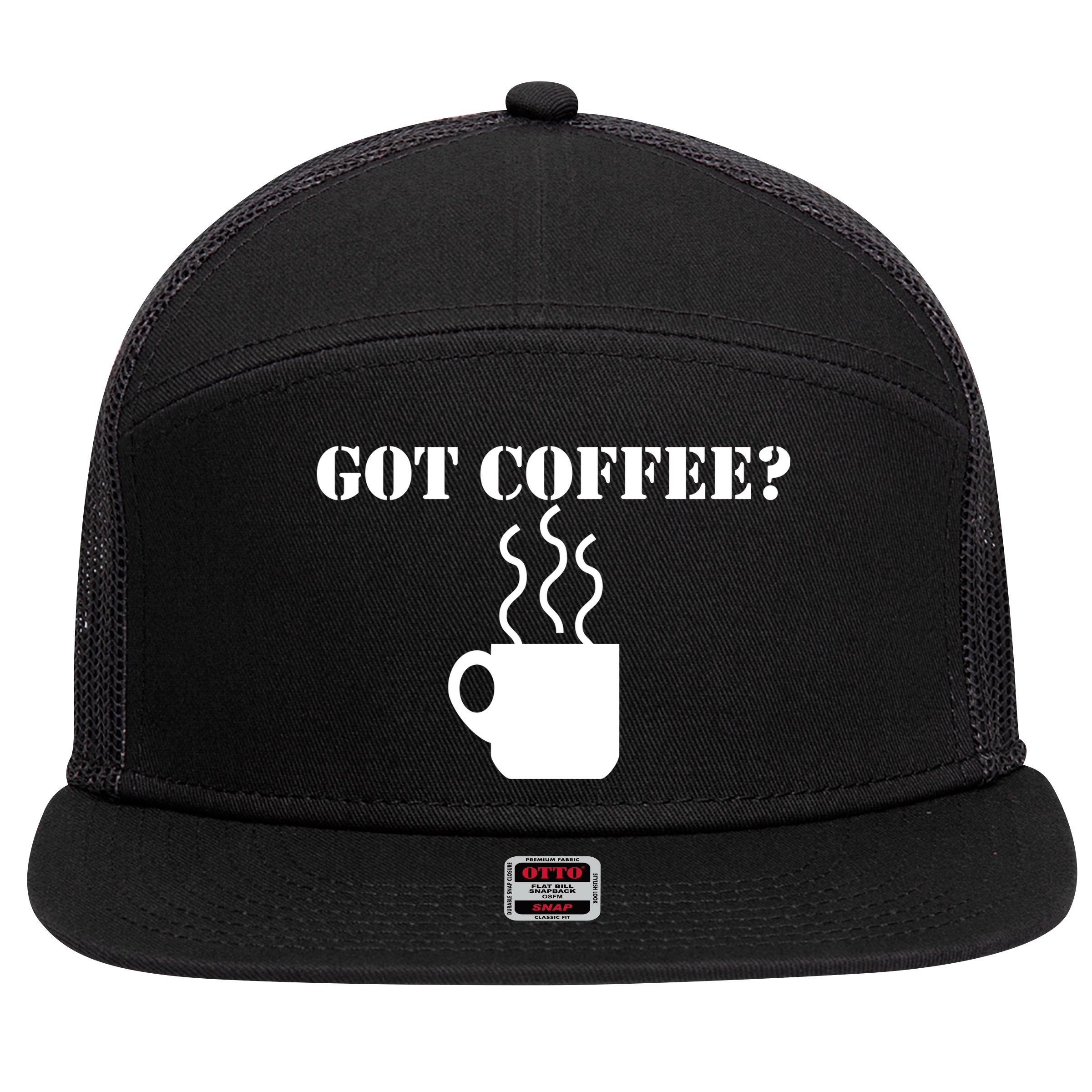 Got Coffee? 7 Panel Mesh Trucker Snapback Hat
