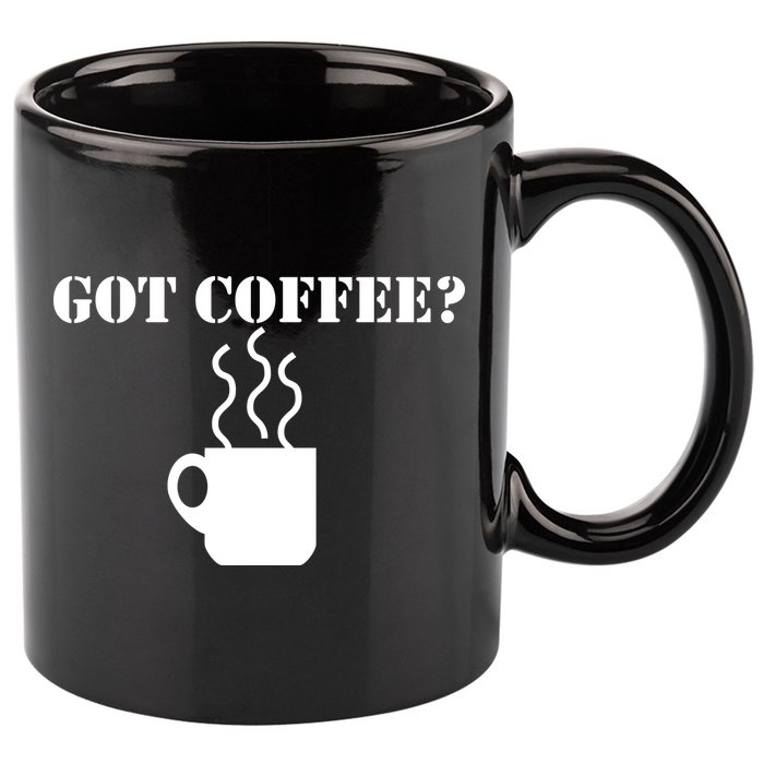 Got Coffee? 11oz C Handle Ceramic Mug