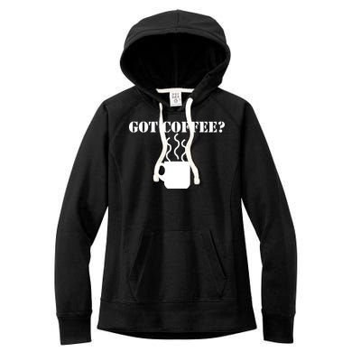 Got Coffee? Women's Fleece Hoodie