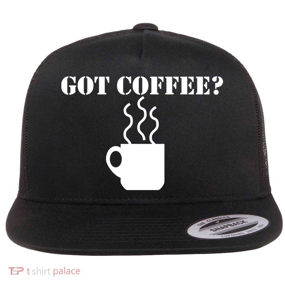 Got Coffee? Flat Bill Trucker Hat