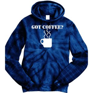 Got Coffee? Tie Dye Hoodie