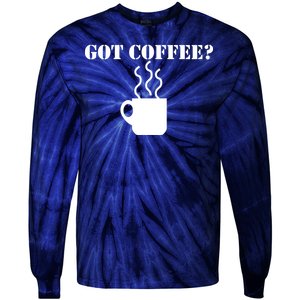 Got Coffee? Tie-Dye Long Sleeve Shirt