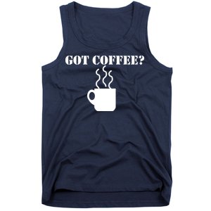 Got Coffee? Tank Top