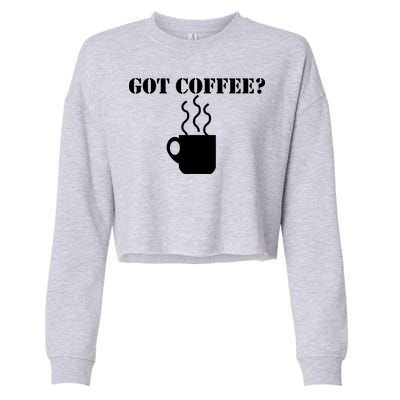 Got Coffee? Cropped Pullover Crew