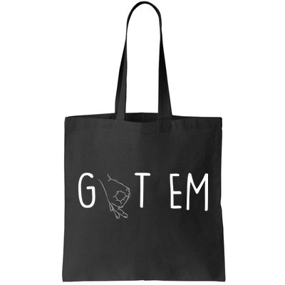 Got Em Funny Prank Tote Bag